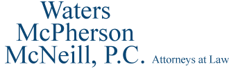 Waters McPherson McNeill, P.C.